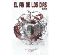 EL FIN DE LOS DIAS: SI PUDIERAS CAMBIAR EL MUNDO, ¿LO HARÍAS?
