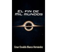 El fin de mil mundos
