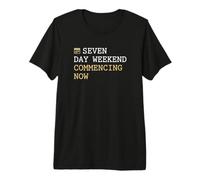 El Fin de Semana de Siete días Comienza Ahora Profesional Jubilado Camiseta Premium