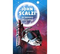 El fin del imperio nº 02/03 El imperio en llamas (Biblioteca John Scalzi)