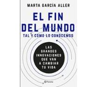 El Fin Del Mundo Tal Y Como Lo Conocemos