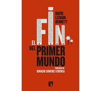 El fin del primer mundo: Prólogo I Sánchez- Cuenca (Mayor)