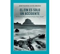 El fin es solo un accidente: 1 (Poesía)