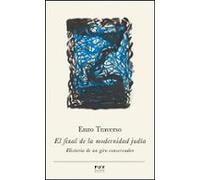 Final de la modernidad judía,El: Historia de un giro conservador: 8 (Prismas)