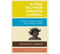 El Final De Limperi Espanyol A America: La Trajectoria Liberal Del Gen