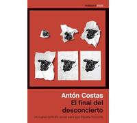El final del desconcierto: Un nuevo contrato social para que España funcione (ATALAYA)