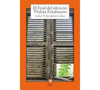 EL FINAL DEL SILENCIO: VIOLETA FRIEDMANN (MEDUSA)