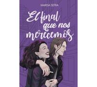 El final que nos merecemos (Crónicas de aquello)