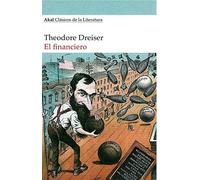 El financiero: 9 (Akal Clásicos de la Literatura)