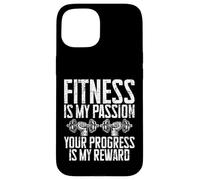 El Fitness es mi pasión, tu Progreso es mi recompensa, Entrenador Carcasa para iPhone 15
