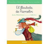 El flautista de Hamelín (PRIMEROS LECTORES - Cuentos clásicos)