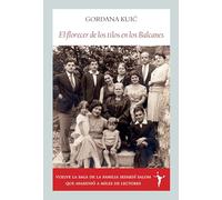 El florecer de los tilos en los Balcanes: Una saga sefardí (Literadura)
