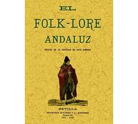 El Folk-lore Andaluz : órgano de la sociedad de este nombre