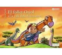 El follet Oriol a la vall dels dinosaures (Llibres infantils i juvenils - Sopa de contes - El follet Oriol)
