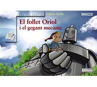 El follet Oriol i el gegant mecànic (Llibres infantils i juvenils - Sopa de contes - El follet Oriol)