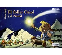 El follet Oriol i el Nadal (Llibres infantils i juvenils - Sopa de contes - El follet Oriol)
