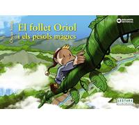El follet Oriol i els pèsols màgics (Llibres infantils i juvenils - Sopa de contes - El follet Oriol)