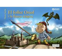 El follet Oriol i la llança màgica (Llibres infantils i juvenils - Sopa de contes - El follet Oriol)