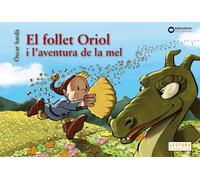 El follet Oriol i l'aventura de la mel (Llibres infantils i juvenils - Sopa de contes - El follet Oriol)