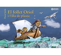 El follet Oriol i l'illa de plàstic (Llibres infantils i juvenils - Sopa de contes - El follet Oriol)