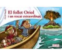 El follet Oriol i un rescat extraordinari