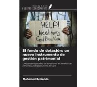 El fondo de dotación: un nuevo instrumento de gestión patrimonial: La fiscalidad aplicada a las donaciones en beneficio de personas jurídicas sin ánimo de lucro