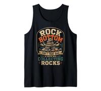 El Fondo de Roca no es Tan Malo si te Gusta coleccionar Rocas Camiseta sin Mangas