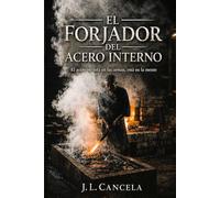 El Forjador del Acero Interno
