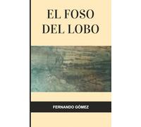 El foso del lobo