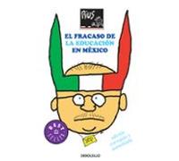 El Fracaso De La Educación En México (ebook)
