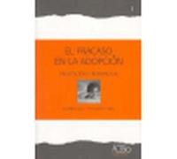 El fracaso en la adopción : prevención y reparación