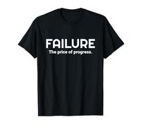El fracaso es el precio del progreso Mentalidad motivacional Camiseta
