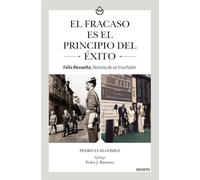 El fracaso es el principio del éxito (Biografías)