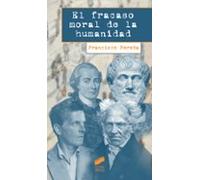 El Fracaso Moral De La Humanidad