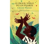 El Frágil Vuelo De Los Pájaros (ebook)