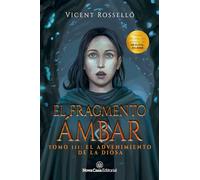 El Fragmento Ámbar 3: El Advenimiento de la Diosa