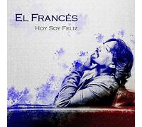 El Frances - Hoy Soy Feliz