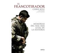 El francotirador: Memorias del SEAL más letal de la historia (Memoria Crítica)