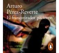 El Francotirador Paciente (audiolibro)