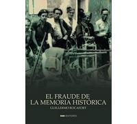 El fraude de la memoria histórica (IMPETU/HISTORIA)