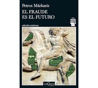 El fraude es el futuro (Serie Kostas Jaritos 17) (Andanzas)