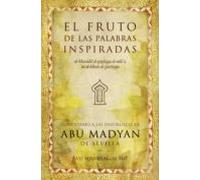 El Fruto De Las Palabras Inspiradas. El Comentario A Las Enseñanzas