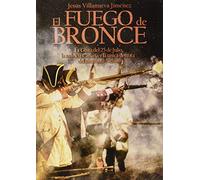 El fuego de bronce (NOVELA)