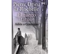 El Fuego Fatuo: Adios A Gonzague