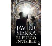 El fuego invisible (Biblioteca Javier Sierra)