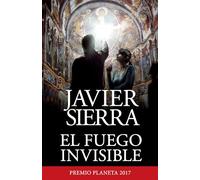 El fuego invisible / The Invisible Fire