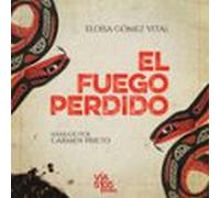 El Fuego Perdido (audiolibro)