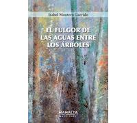 El fulgor de la aguas ente los árboles: 3 (Adivinos)