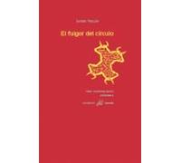 El Fulgor Del Circulo: (una Tauromaquia Apocrifa)