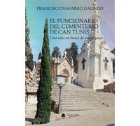 EL FUNCIONARIO DEL CEMENTERIO DE CAN TUNIS